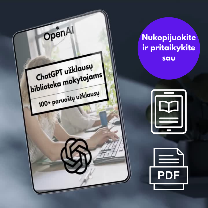 ChatGPT 100+ užklausų biblioteka mokytojams (PDF)